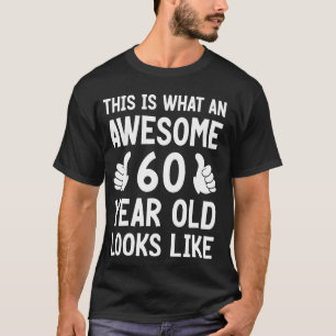 So sieht ein fantastischer 60-Jähriger aus 60er T-Shirt