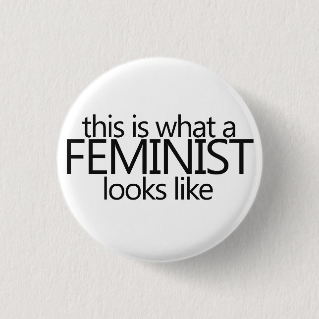 So sieht ein Feminist aus Button (Vorderseite)