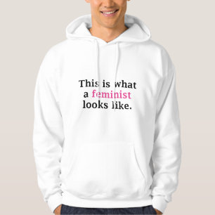 So sieht ein Feminist aus Hoodie