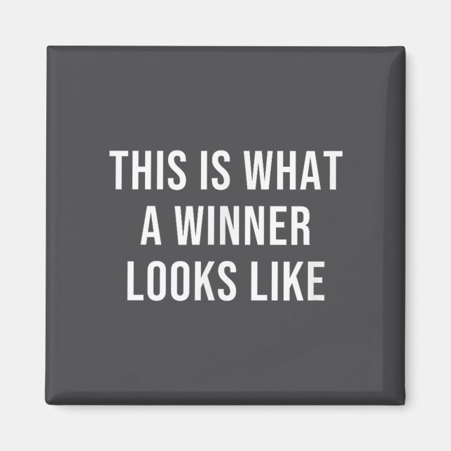So sieht ein Gewinner aus Magnet (Vorne)