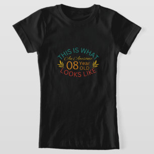 So sieht ein großartiger 8-Jähriger aus T-Shirt