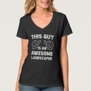 So sieht ein großartiger Landschaftsgärtner aus T-Shirt