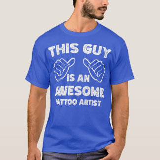 So sieht ein großartiger Tätowierer aus T-Shirt