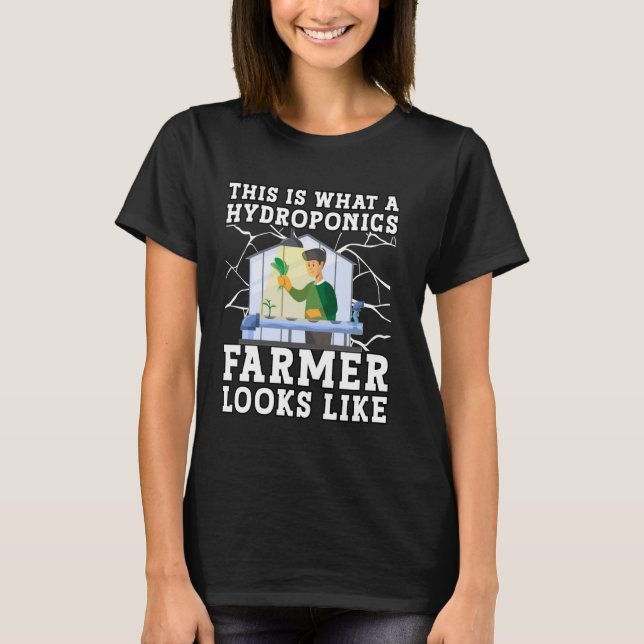 So sieht ein Hydroponik-Landwirt aus T-Shirt (Vorderseite)