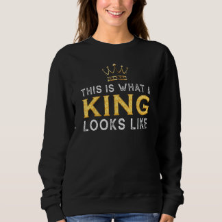 So sieht ein König aus Sweatshirt