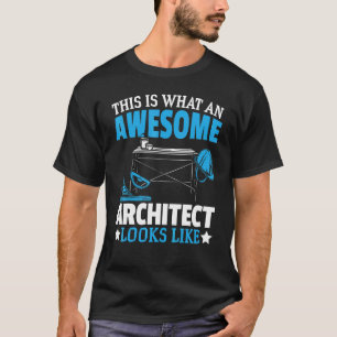 So sieht ein Phantastischer Architekt aus wie Arch T-Shirt