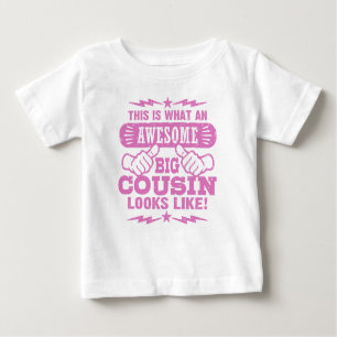 So sieht ein Phantastischer großer Cousin aus Baby T-shirt