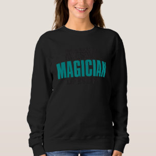 So sieht ein Phantastischer Magier aus wie Magi Sweatshirt