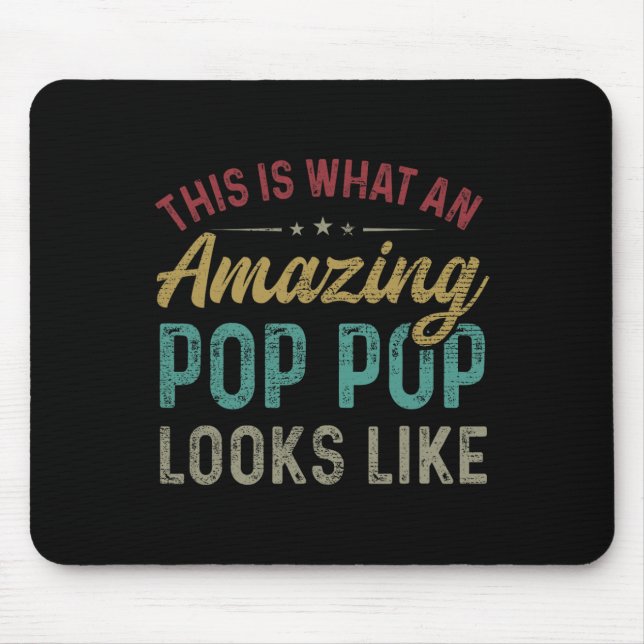 So sieht ein Phantastischer Pop-Pop aus wie Vater  Mousepad (Vorne)