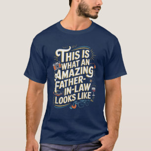 So sieht ein Phantastischer Schwiegervater aus T-Shirt