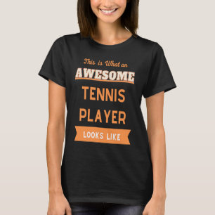 So sieht ein Phantastischer Tennisspieler aus T-Shirt