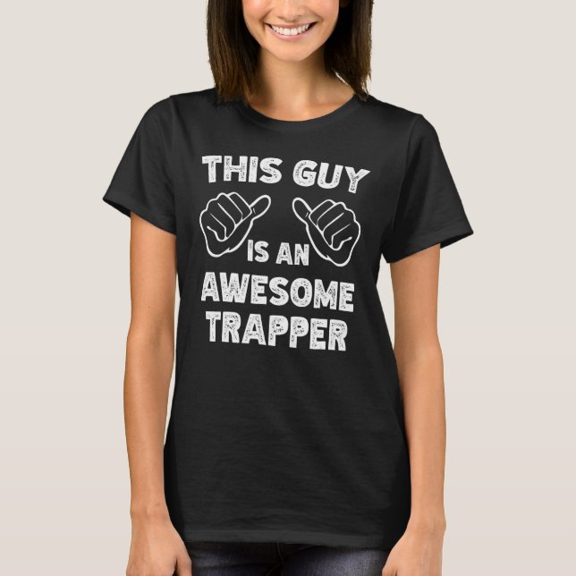 So sieht ein phantastischer Trapper aus T-Shirt (Vorderseite)