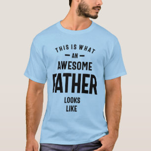 So sieht ein Phantastischer Vater aus T-Shirt