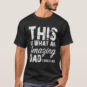 So sieht ein Phantastischer Vater aus wie das D ei T-Shirt
