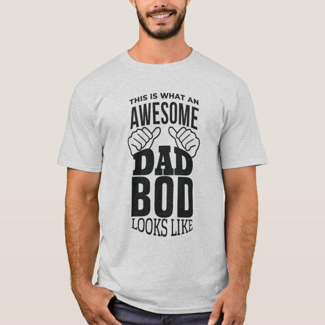 So sieht ein PHANTASTISCHER VATER-BOD aus - lustig T-Shirt (Vorderseite)