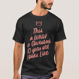 So sieht ein Phantastisches 10-jähriges Kind aus T-Shirt