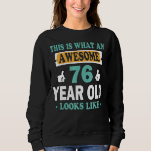 So sieht ein Phantastisches 76-jähriges Kind aus Sweatshirt