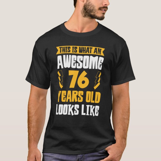 So sieht ein Phantastisches 76-jähriges Kind aus T-Shirt (Vorderseite)