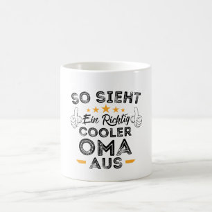 So Sieht Ein Richtig Cooler Oma Aus Lustiges Oma Kaffeetasse
