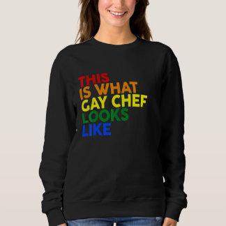 So sieht ein schwuler Koch aus Lgbt Corlor Regenbo Sweatshirt