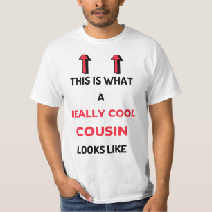 So sieht ein wirklich Cooler Cousin aus wie 2 T-Shirt