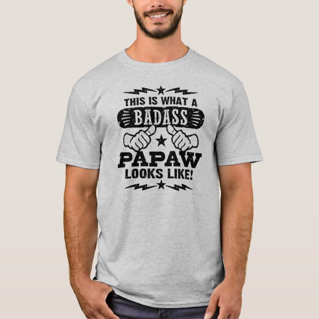 So sieht eine Badass PaPaw aus T-Shirt (Vorderseite)