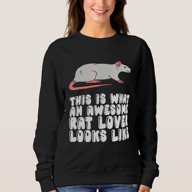 So sieht eine großartige Ratte aus Sweatshirt (Vorderseite)