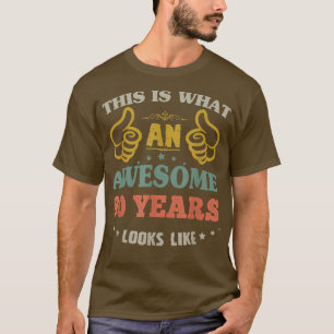 So sieht eine Phantastische 80 Jahre aus wie BDay T-Shirt