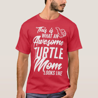 So sieht eine Phantastische Turtle-Mama aus 1 T-Shirt