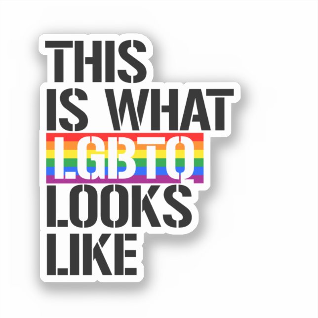 So sieht LGBTQ aus Aufkleber (Vorderseite)