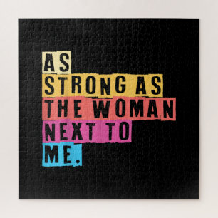 So stark wie die Frauen neben mir auch die Frauen, Puzzle