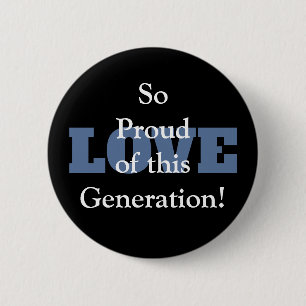 So stolz auf diese Generation-Liebe-Taste Button