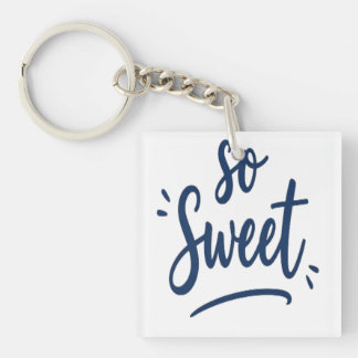 So Sweet Kalligrafie-Design   Design für Alle Schlüsselanhänger