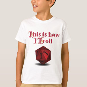 So troll ich - kritische RPG-Würfel T-Shirt