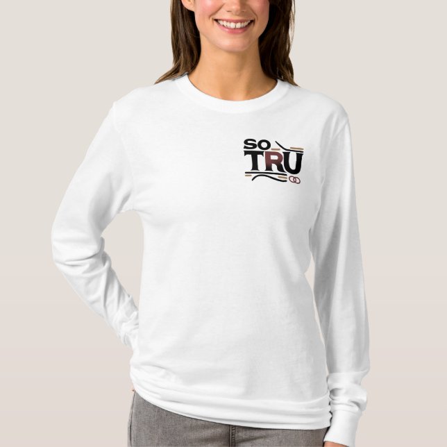 So Tru Long Sleeve T-Shirt (Vorderseite)