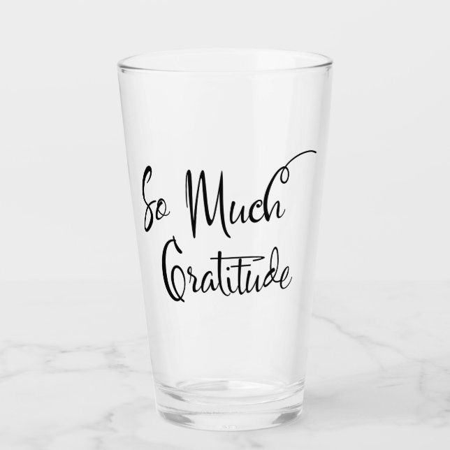 So viel Dankbarkeit Moderne Schrift Einfache Typog Glas (Vorderseite)