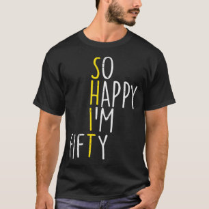 So viel Glück im fünfzigsten Funny 50 Jahre alt 50 T-Shirt