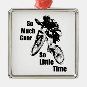 So viel Gnar so wenig Zeit Mountain Bike Ornament Aus Metall