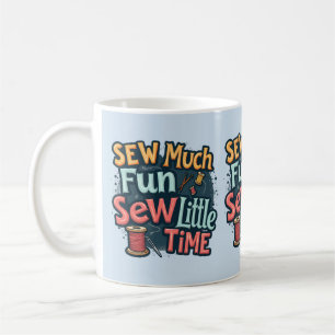 So Viel Spaß Beim Nähen, So Wenig Zeit Retro-Stick Kaffeetasse