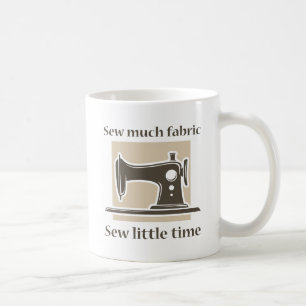 So Viel Stoff Kaffeetasse