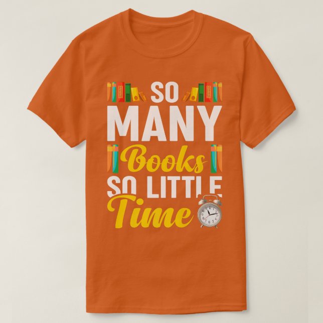 So viele Bücher Lover Bookworm Bookaholic Reader G T-Shirt (Design vorne)