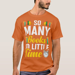 So viele Bücher Lover Bookworm Bookaholic Reader G T-Shirt