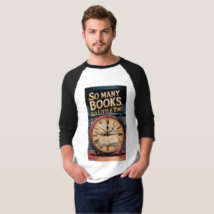 So viele Bücher, so wenig Zeit - Buch Lover's T-Sh T-Shirt