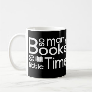 So viele Bücher so wenig Zeit - Bücherwurm Zitat Kaffeetasse