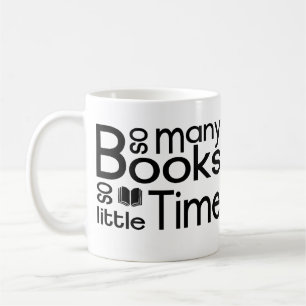 So viele Bücher so wenig Zeit –Bücherwurm Zitat Kaffeetasse