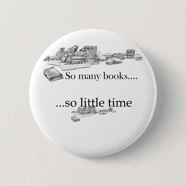 So viele Bücher, so wenig Zeit Button (Vorderseite)