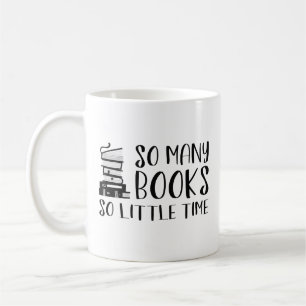 So viele Bücher so wenig Zeit Kaffeetasse