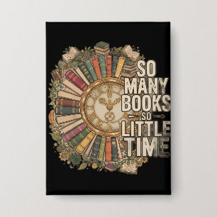So viele Bücher, so wenig Zeit Vintage Buchliebhab Button