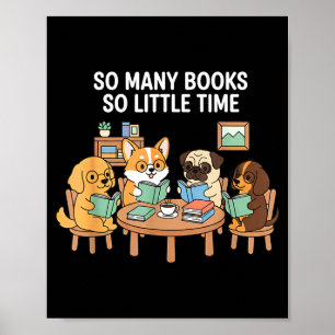 So viele Bücher wenig Zeit Hund-Lesegruppe Poster