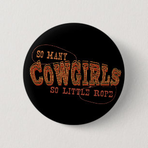 So viele Cowgirls-Knopf Button